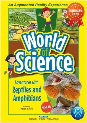 Adventures with Reptiles and Amphibians by Kwek, Karen