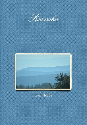 Roanoke by Ralls, Tony
