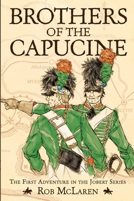 Brothers of the Capucine by McLaren, Rob