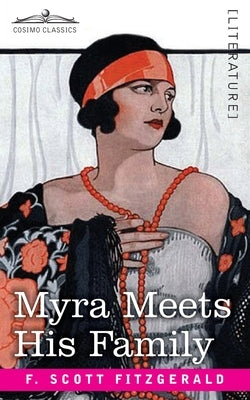 Myra Meets His Family by Fitzgerald, F. Scott