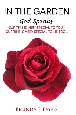 In The Garden God Speaks by Payne, Belinda