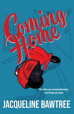 Coming Home by Bawtree, Jacqueline