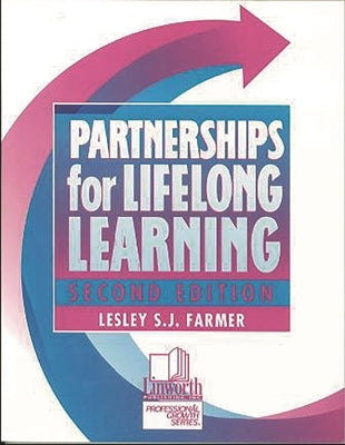 Partnerships for Lifelong Learning by Farmer, Lesley S. J.