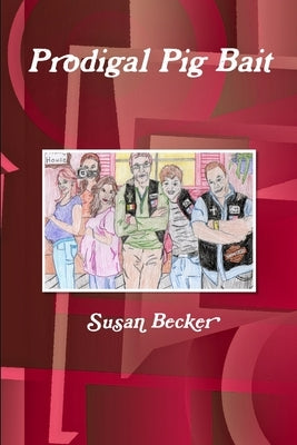 Prodigal Pig Bait by Becker, Susan