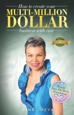 How to create your Multi-Million Dollar Business with Ease by Goldfine, Phillip B.