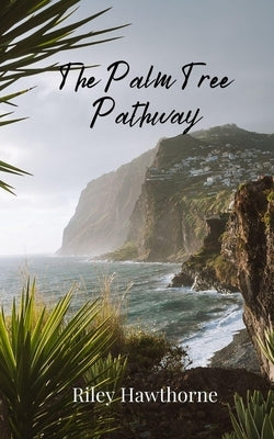 The Palm Tree Pathway by Hawthorne, Riley