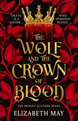 The Wolf and the Crown of Blood by May, Elizabeth