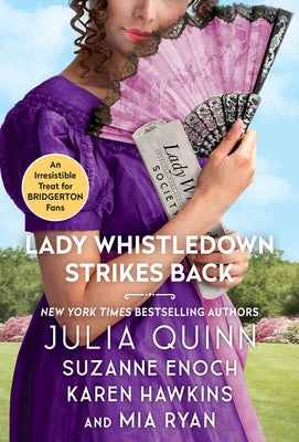 Lady Whistledown Strikes Back by Quinn, Julia