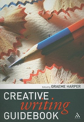 Creative Writing Guidebook by Harper, Graeme