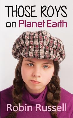 Those Roys on Planet Earth by Russell, Robin