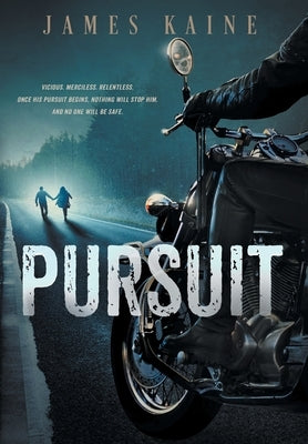 Pursuit by Kaine, James