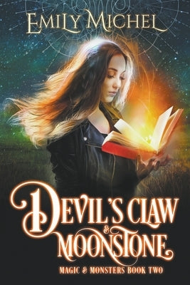 Devil's Claw & Moonstone by Michel, Emily