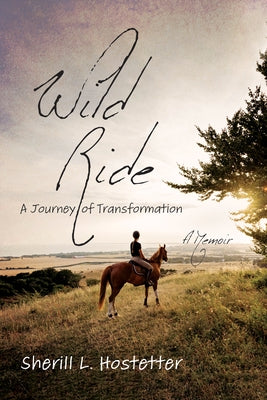 Wild Ride by Hostetter, Sherill L.