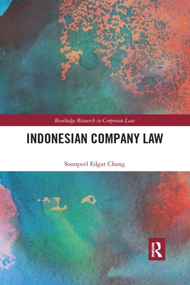 Indonesian Company Law by Chang, Soonpeel Edgar