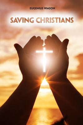 Saving Christians by Wmson, Eugenius