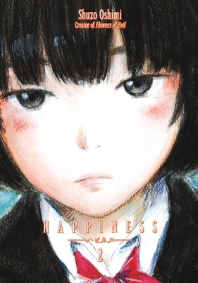 Happiness, Volume 2 by Oshimi, Shuzo
