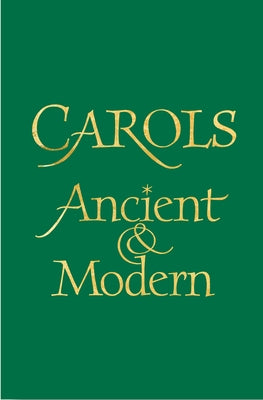 Carols Ancient and Modern Words Edition by Archer, Malcolm