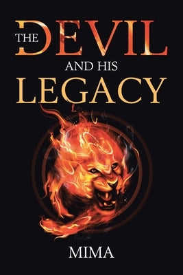 The Devil and His Legacy by Mima