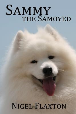 Sammy the Samoyed by Flaxton, Nigel