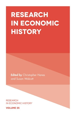 Research in Economic History by Hanes, Christopher