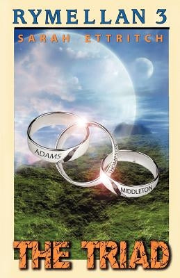 Rymellan 3: The Triad by Ettritch, Sarah