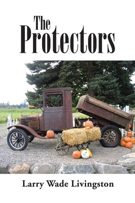 The Protectors by Livingston, Larry Wade