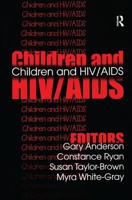 Children and HIV/AIDS by Anderson, Gary