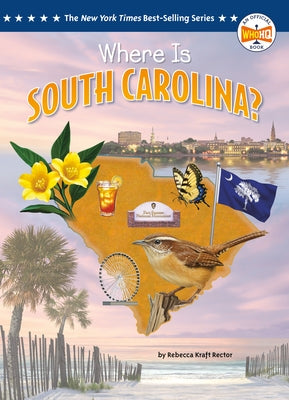 Where Is South Carolina? by Rector, Rebecca Kraft