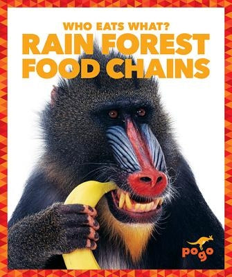 Rain Forest Food Chains by Pettiford, Rebecca