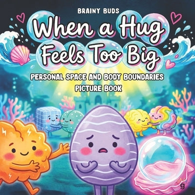 Personal Space and Body Boundaries Picture Book for Kids Ages 3-7: A Neurodiversity-Affirming Social Skills Story About Consent, Respecting Others & S by Willow, Emma