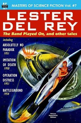 Masters of Science Fiction, Vol. Seven: Lester del Rey by Del Rey, Lester