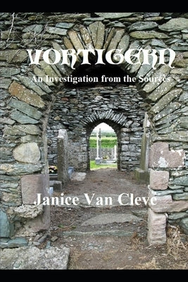 Vortigern: An Investigation from the Sources by Van Cleve, Janice