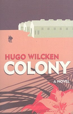 Colony by Wilcken, Hugo