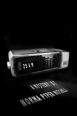 25 Am: A mystery by Mitchell, Norma Pyper
