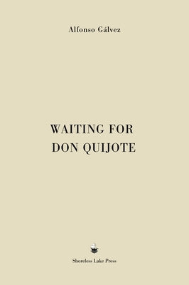 Waiting for Don Quijote by Gálvez, Alfonso