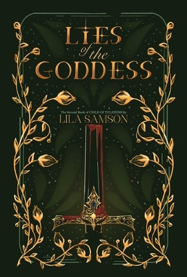 Lies of the Goddess by Samson, Lila