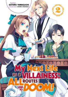 My Next Life as a Villainess: All Routes Lead to Doom! Volume 2 by Yamaguchi, Satoru