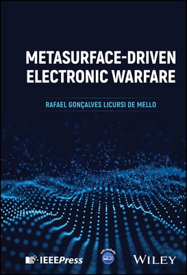Metasurface-Driven Electronic Warfare by Licursi de Mello, Rafael Goncalves
