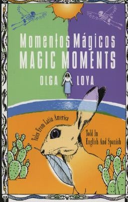 Momentos Mágicos/Magic Moments by Loya, Olga