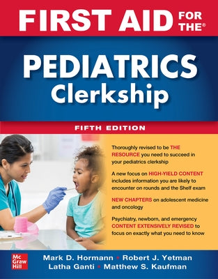 First Aid for the Pediatrics Clerkship, Fifth Edition by Hormann, Mark