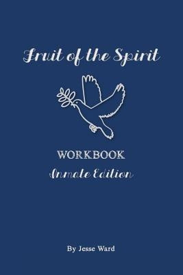 Fruit of the Spirit Workbook by Ward, Jesse