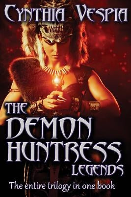 Demon Huntress: Legends by Vespia, Cynthia