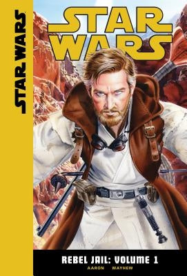 Rebel Jail: Volume 1 by Aaron, Jason