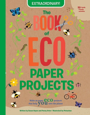 The Book of Eco Paper Products by Hayes, Susan
