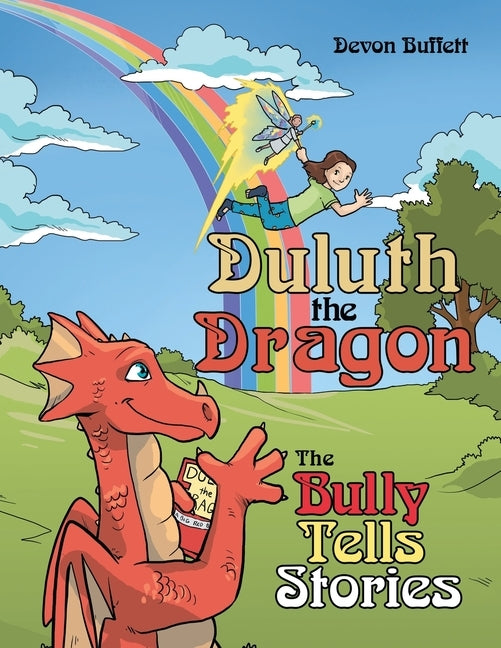 Duluth the Dragon: The Bully Tells Stories by Buffett, Devon