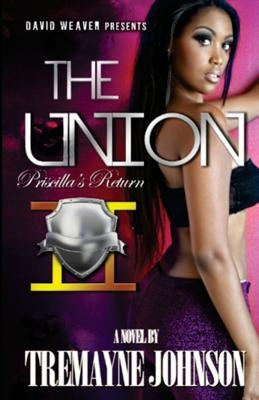 The Union 2: Priscilla's Return by Nance, Tina