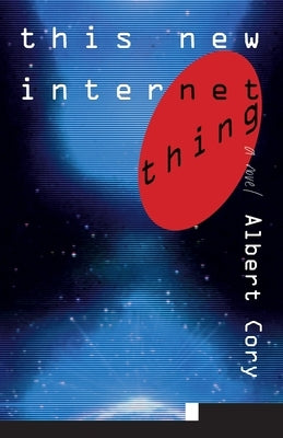 This New Internet Thing by Purvy, Robert