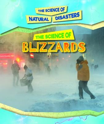The Science of Blizzards by Mattern, Joanne