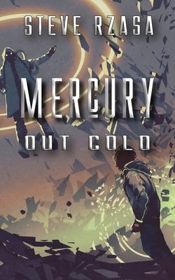 Mercury out Cold by Rzasa, Steve