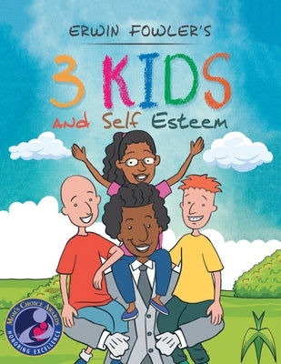 3 Kids and Self Esteem by Fowler, Erwin